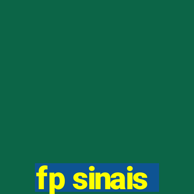 fp sinais